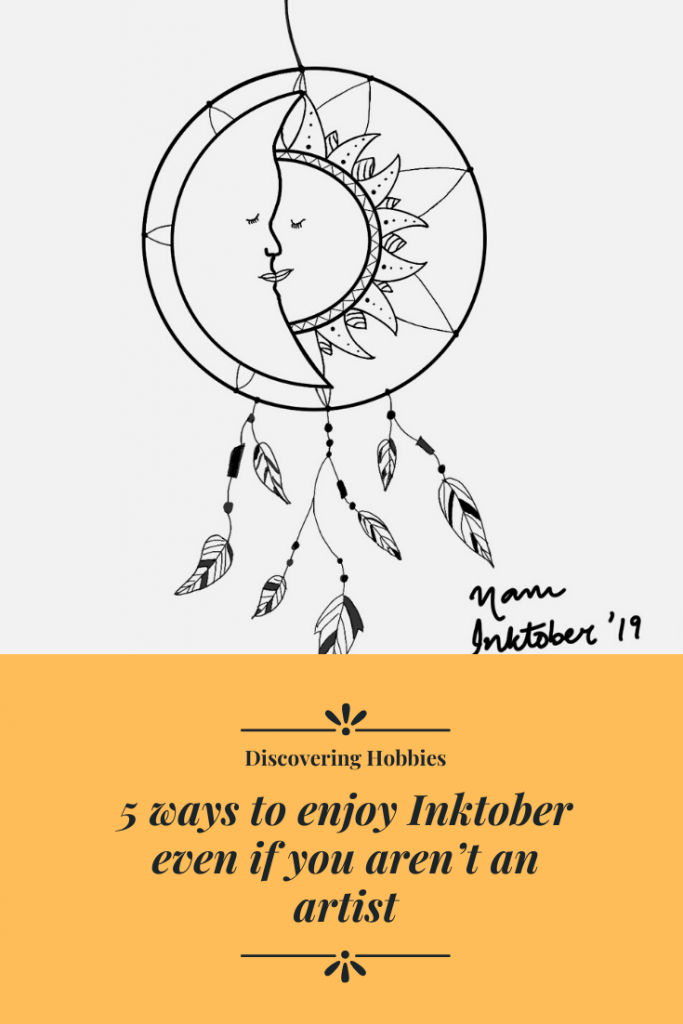 5 ways to enjoy Inktober even if you aren't an artist.